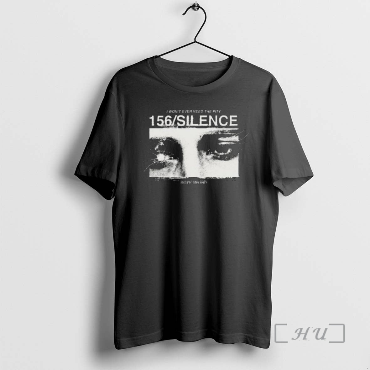 Officials I Wont Ever Need The Pity 156 Silence Eye T-Shirts, Hoodie, Sweatshirt | PureTeeCo.com