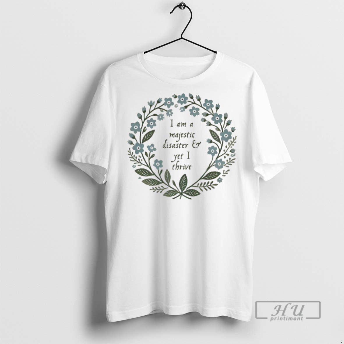 Officials I Am Majestic Disaster And Yet I Thrive T Shirt