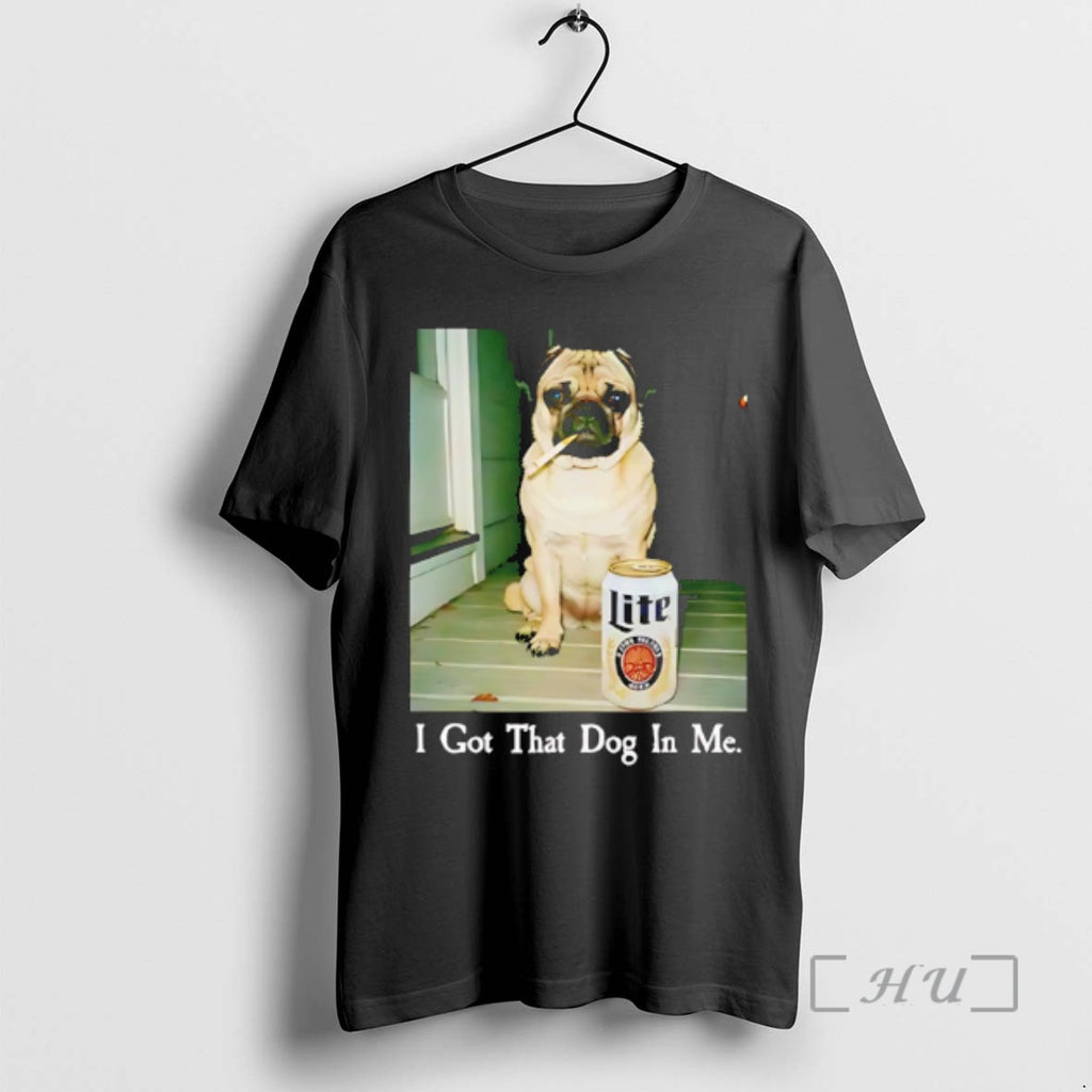 Officials I Got That Dog In Me Pug Dog And Beer Premium T Shirts Sweater Hoodie, Sweatshirt | PureTeeCo.com