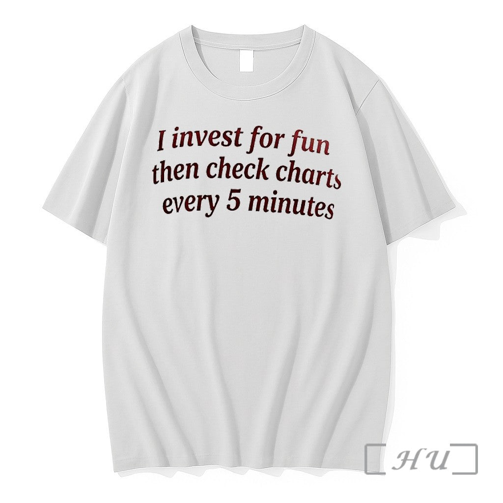 Officials I Invest For Fun Then Check Charts Every 5 Minutes Premium T Shirts Sweater