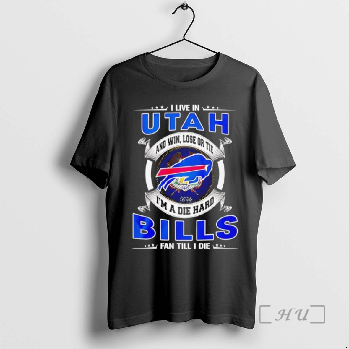Officials I Live In Utah And Win Lose Or Tie Im A Die Hard Bills T-Shirts, Hoodie, Sweatshirt | PureTeeCo.com
