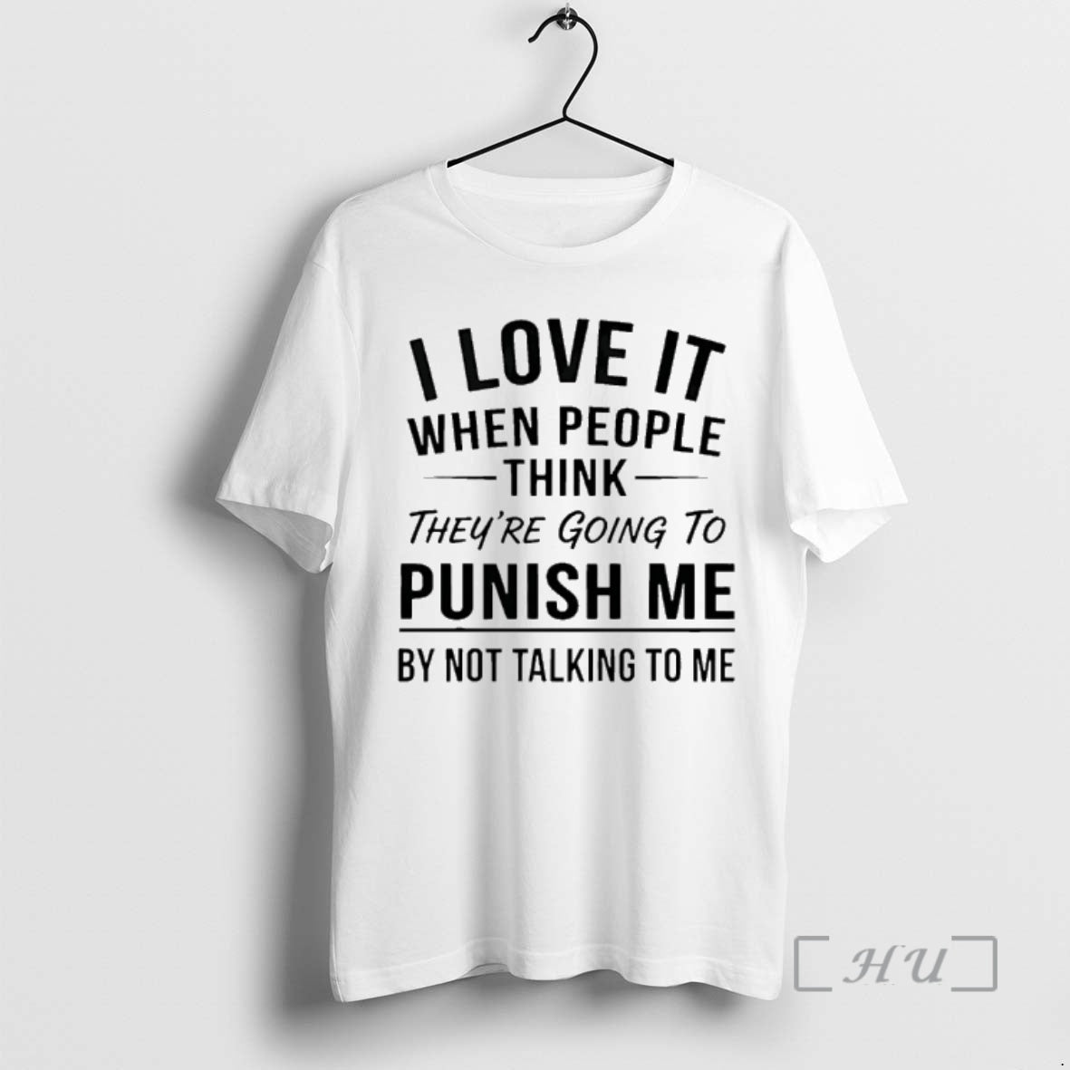Officials I Love It When People Think Theyre Going To Punish Me By Not Talking T-Shirts, Hoodie, Sweatshirt | PureTeeCo.com