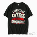 Officials I Used To Be In Charge Then I Had A Granddaughter Premium T Shirts
