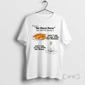 Officials I Wore A Be Here Now Tee To Dennys Circle Premium T Shirts Sweater Hoodie, Sweatshirt | PureTeeCo.com