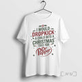 Officials I Would Dropkick A Child Into Christmas Tree For Dr Pepper Premium T Shirts Hoodie, Sweatshirt | PureTeeCo.com