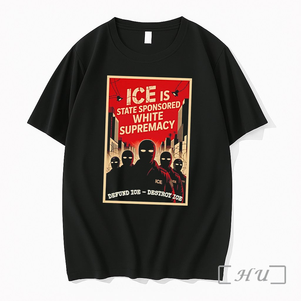 Officials Ice Is State Sponsored White Supremacy Defund Ice Destroy Ice Tee Premium T Shirts