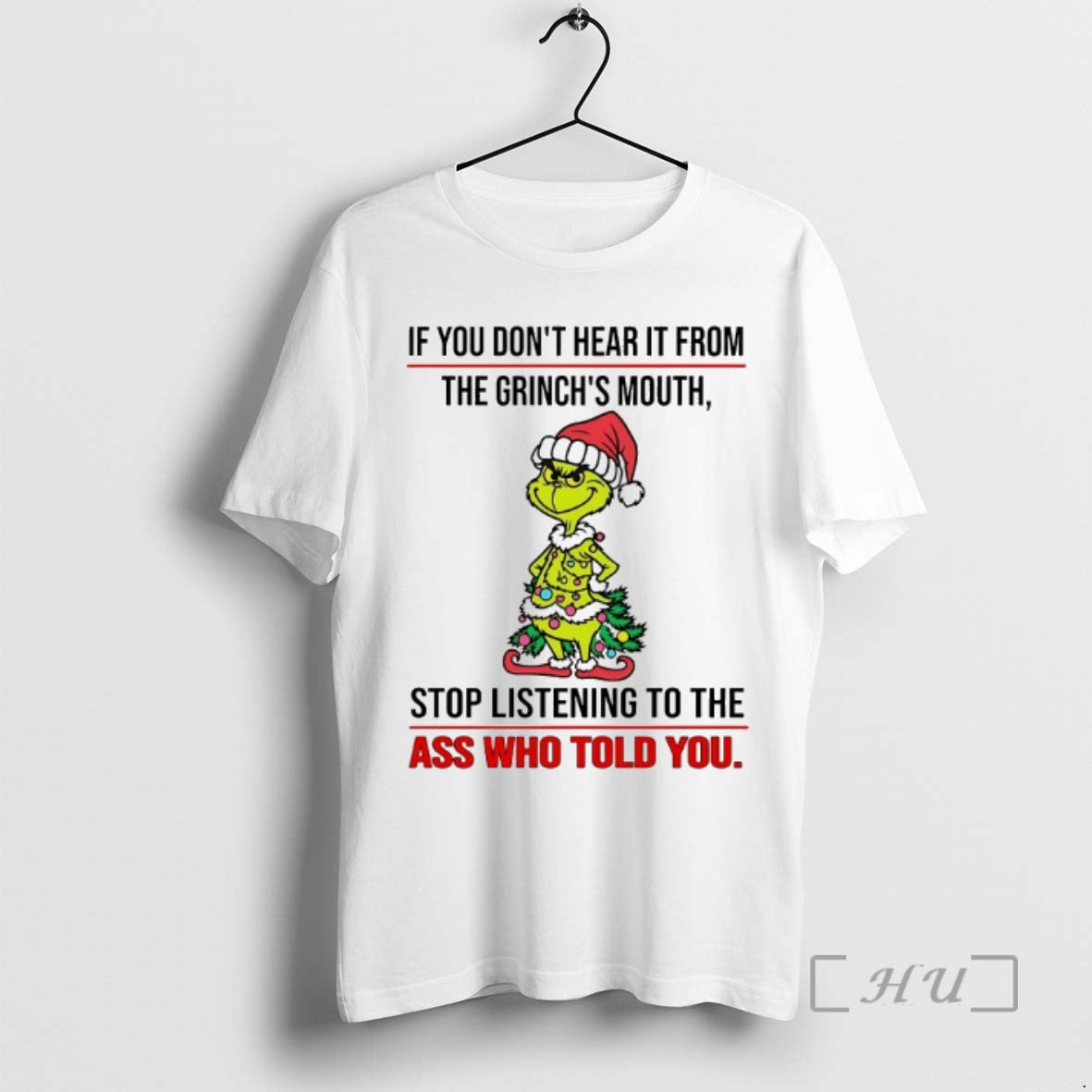 Officials If You Dont Hear It From The Grinchs Mouth Chirstmas 2025 Premium T Shirts Hoodie, Sweatshirt | PureTeeCo.com
