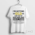 Officials Im Getting Old I Got Out Of Bed And Had Chest Pains I Looked T-Shirts, Hoodie, Sweatshirt | PureTeeCo.com