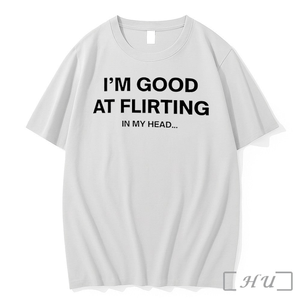 Officials Im Good At Flirting In My Head Premium T Shirts Sweater Hoodie Jpg