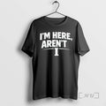 Officials Im Here Arent Illinois Fighting Illini T-Shirts, Hoodie, Sweatshirt | PureTeeCo.com