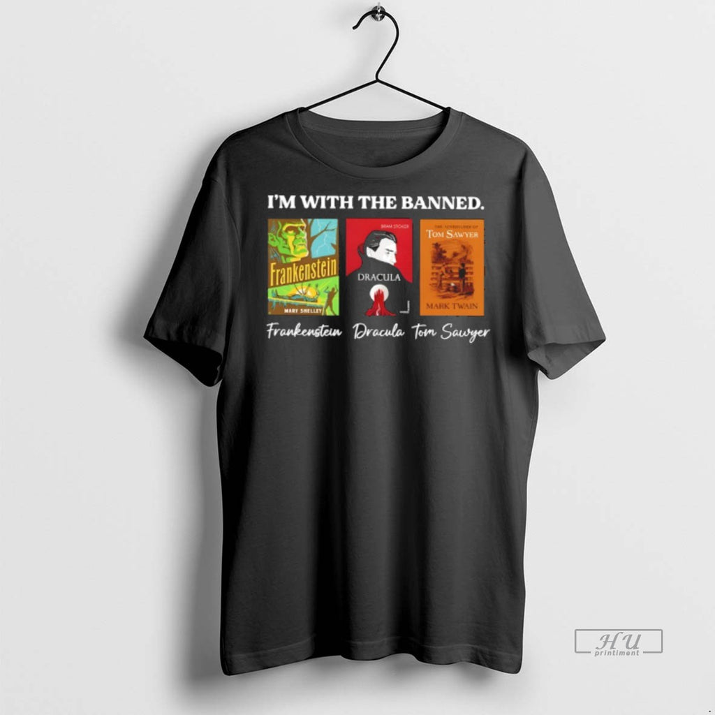 Officials Im With The Banned Frankenstein Dracula Tom Sawyer Books Lover Shirt Sweater