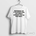 Officials Independence Day Is For Patriots Who Love America Tee