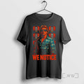 Officials Jake Shields Roddy Piper We Notice T-Shirts, Hoodie, Sweatshirt | PureTeeCo.com