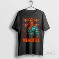Officials Jake Shields Roddy Piper We Notice Ornaments T-Shirts, Hoodie, Sweatshirt | PureTeeCo.com