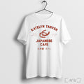 Officials Japanese Cafe Katelyn Tarver 2025 Shirt T Shirt