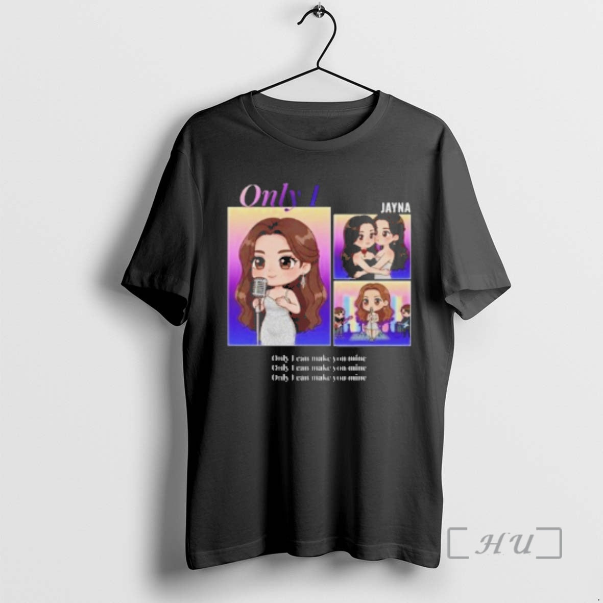 Officials Jayna Only I Can Make You Mine T-Shirts, Hoodie, Sweatshirt | PureTeeCo.com