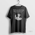 Officials Julius Caesar Well Cross That Bridge When We Come To It Shirt Sweater