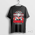 Officials Kansas City Chiefs Faith In God Family Forever T-Shirts, Hoodie, Sweatshirt | PureTeeCo.com