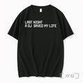 Officials Last Night A Dj Saved My Life Premium T Shirts Sweater Hoodie Jpg