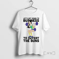 Officials Lets Get Down To Business To Defeat The Buns T-Shirts, Hoodie, Sweatshirt | PureTeeCo.com