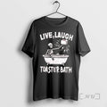Officials Live Laugh Toaster Bath Skeleton In Bathtub Distressed Graphic T-Shirts, Hoodie, Sweatshirt | PureTeeCo.com