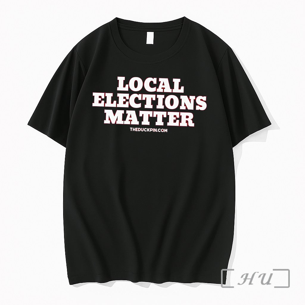 Officials Local Elections Matter Simple Plain Text Tee