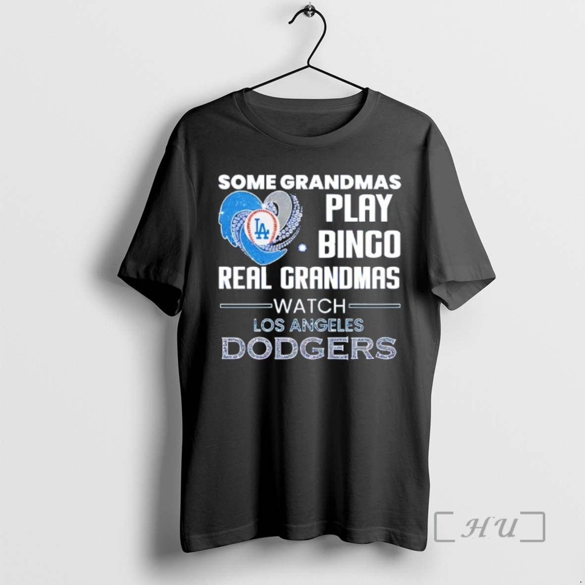 Officials Los Angeles Dodgers Some Grandmas Play Bingo Real Grandmas Watch Diamond Heart Shape Premium T-Shirts, Hoodie,...