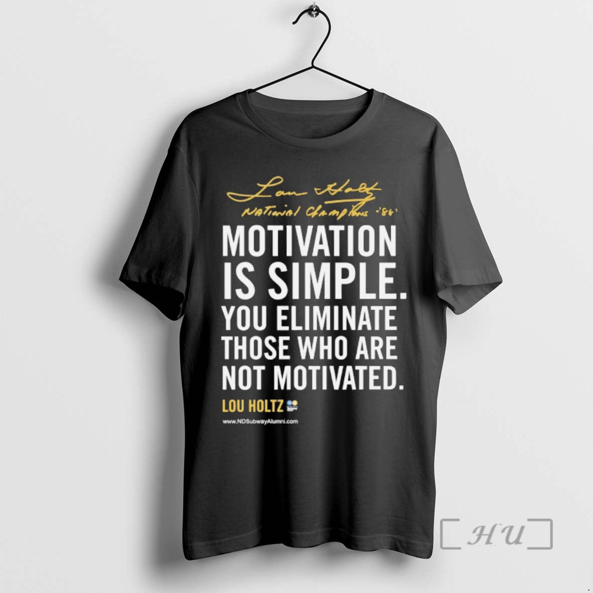 Officials Lou Holtz Motivational Quote Motivation Is Simple You Eliminate Those Who Are Not Motivated T-Shirts, Hoodie,...