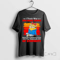 Officials Minion I Think Way Too Many People Have Been Drinking From The Fountain Of T-Shirts, Hoodie, Sweatshirt