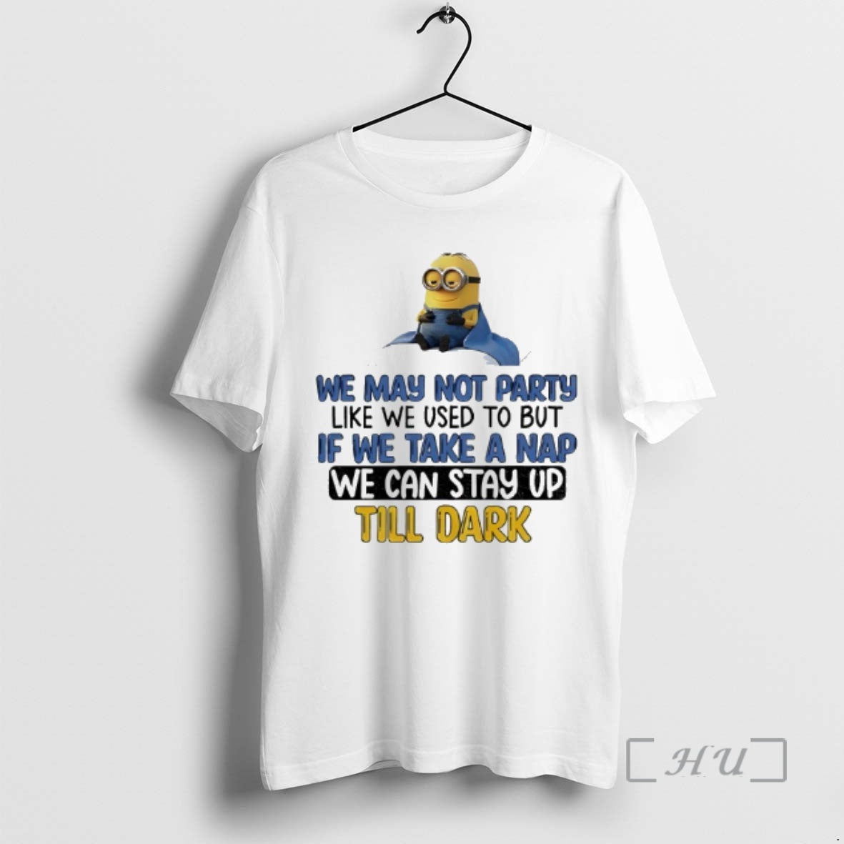 Officials Minion We May Not Party Like We Used To But If We Take T-Shirts, Hoodie, Sweatshirt | PureTeeCo.com