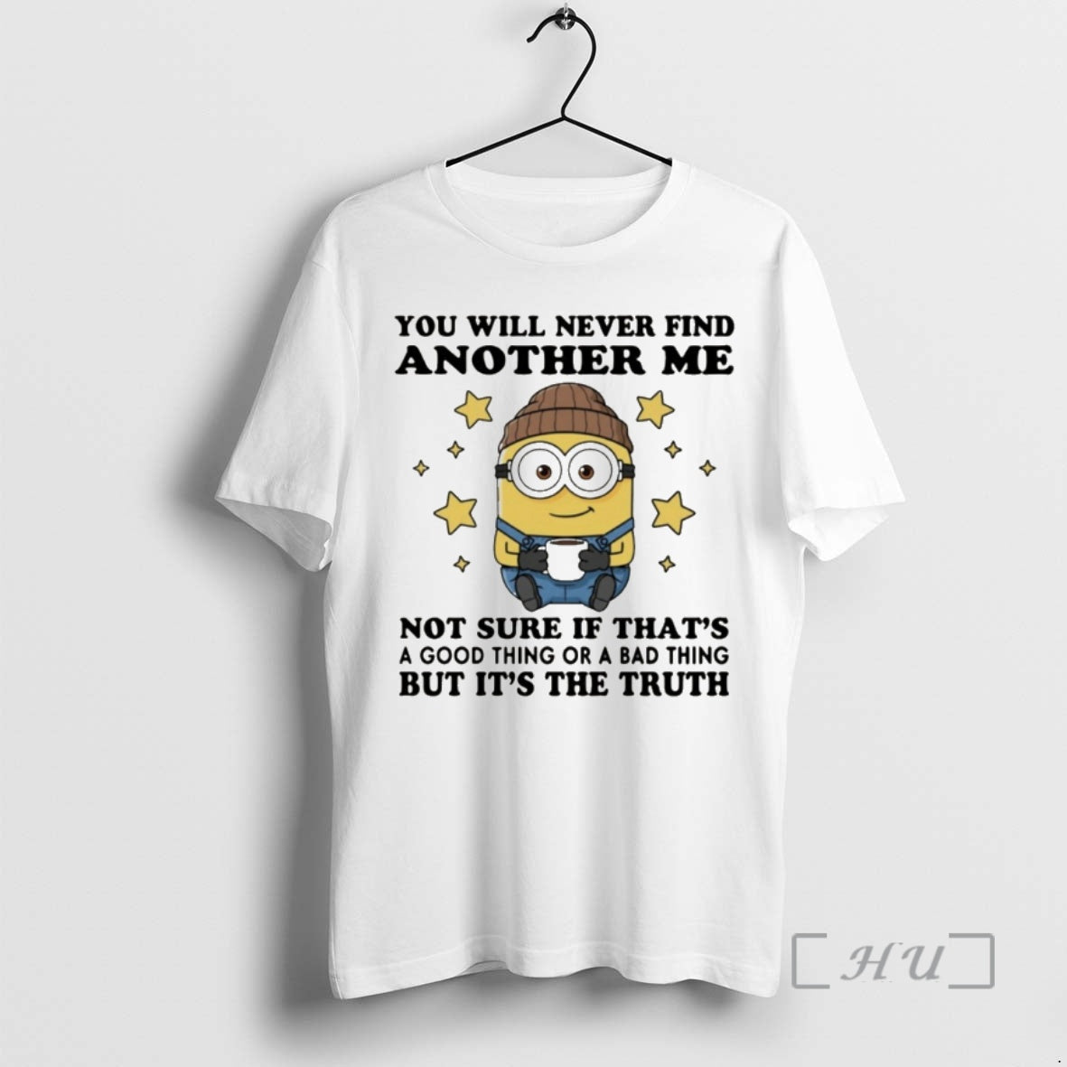Officials Minion You Will Never Find Another Me Not Sure If Thats A Good Thing T-Shirts, Hoodie, Sweatshirt | PureTeeCo.com
