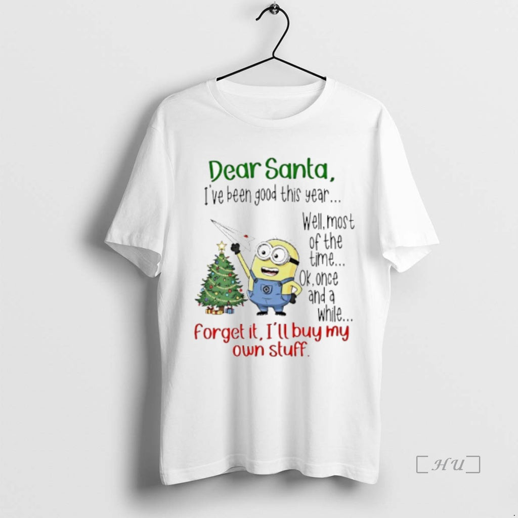 Officials Minions Dear Santa Ive Been Good This Year Well Most Of The Time Ok T-Shirts, Hoodie, Sweatshirt | PureTeeCo.com