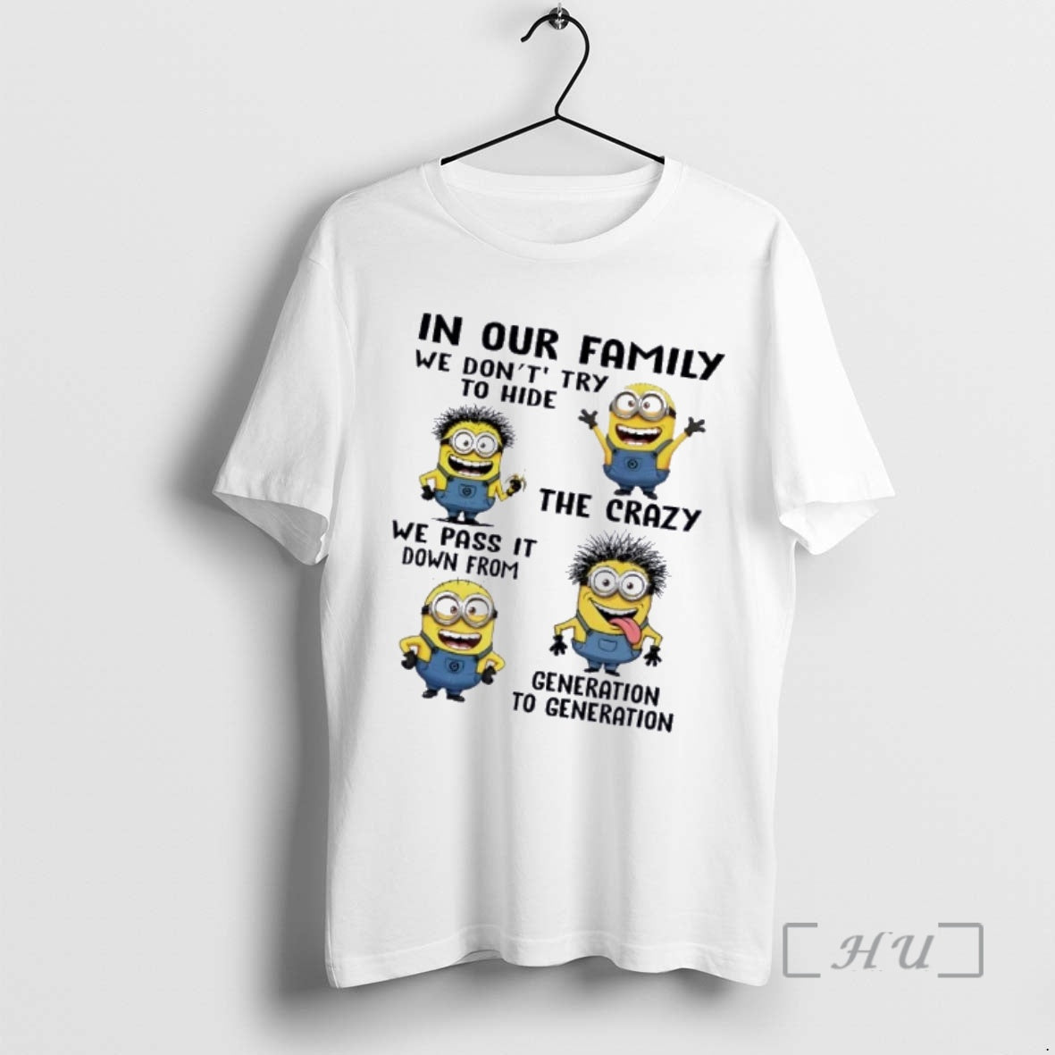 Officials Minions In Our Family We Dont Try To Hide The Crazy We Pass It T-Shirts, Hoodie, Sweatshirt | PureTeeCo.com