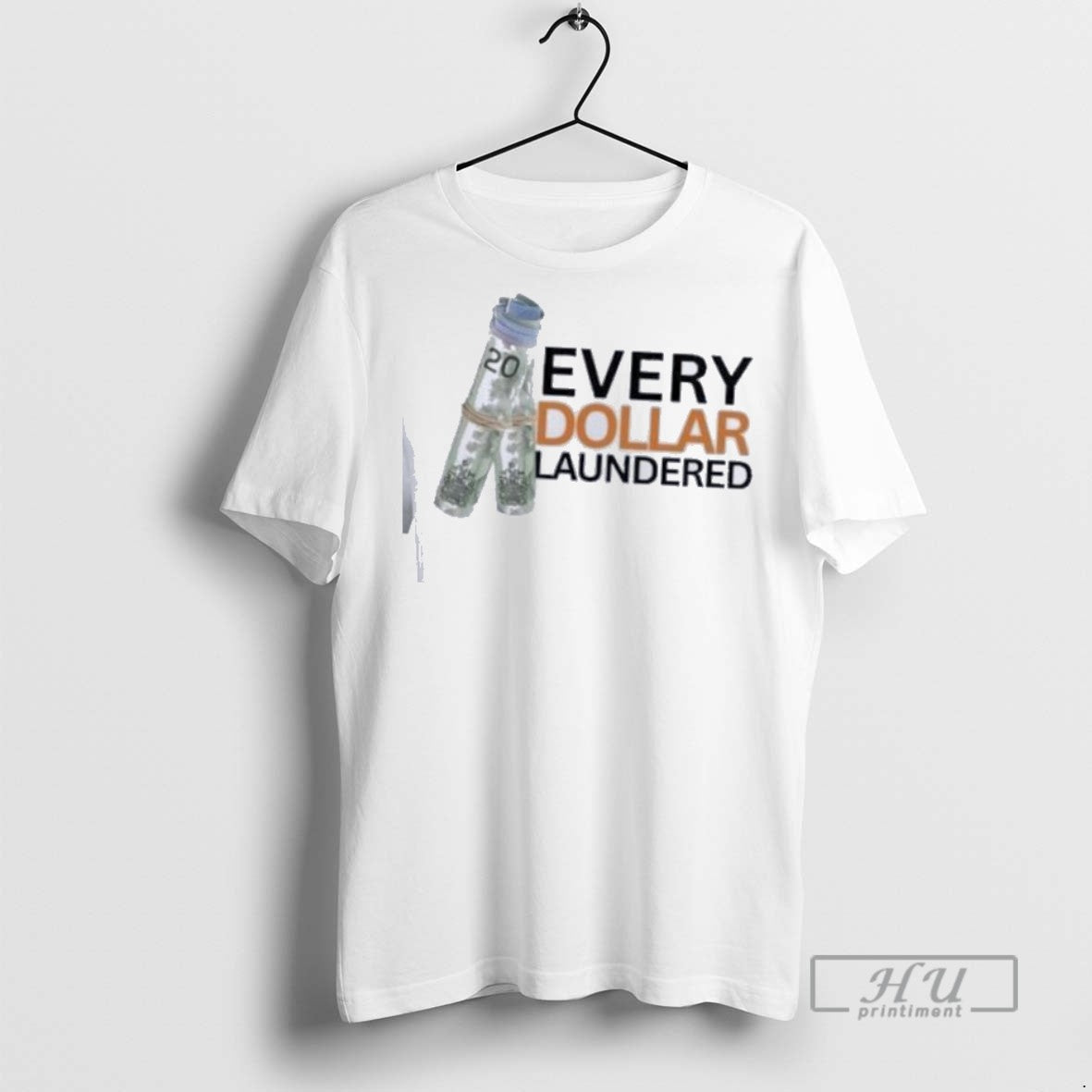 Officials Money Every Dollar Laundered T Shirt