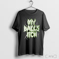 Officials My Balls Itch Metal T Shirt