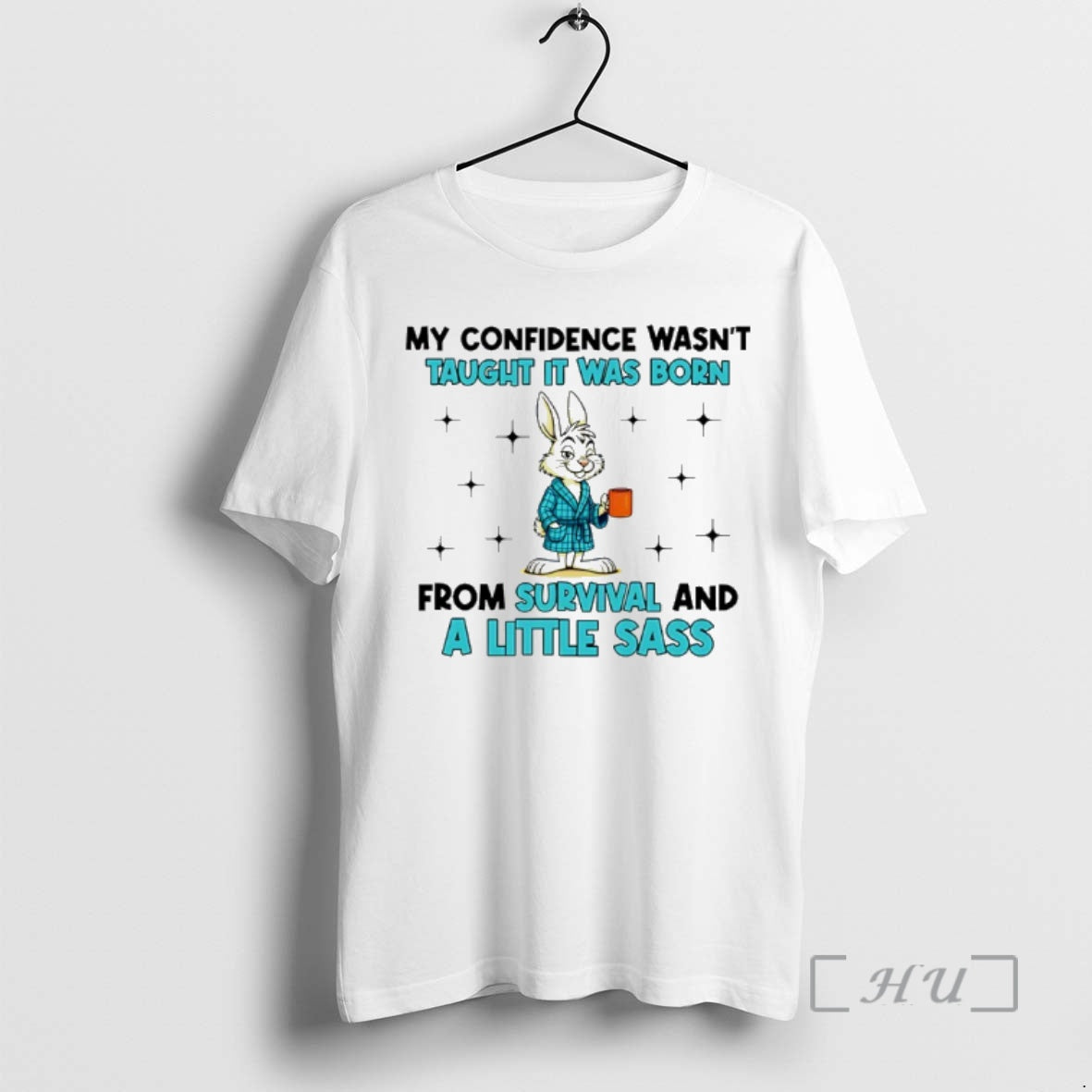 Officials My Confidence Wasnt Taught It Was Born From Survival And A Little Sass Bunny T-Shirts, Hoodie, Sweatshirt