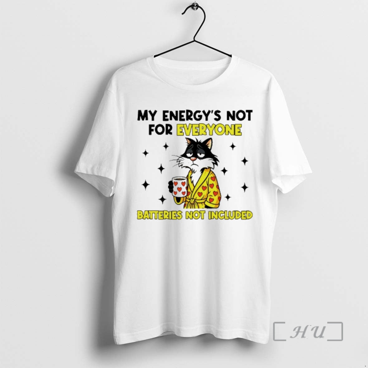 Officials My Energys Not For Everyone Batteries Not Included Cat T-Shirts, Hoodie, Sweatshirt | PureTeeCo.com