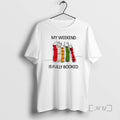 Officials My Weekend Is Fully Booked T-Shirts, Hoodie, Sweatshirt | PureTeeCo.com