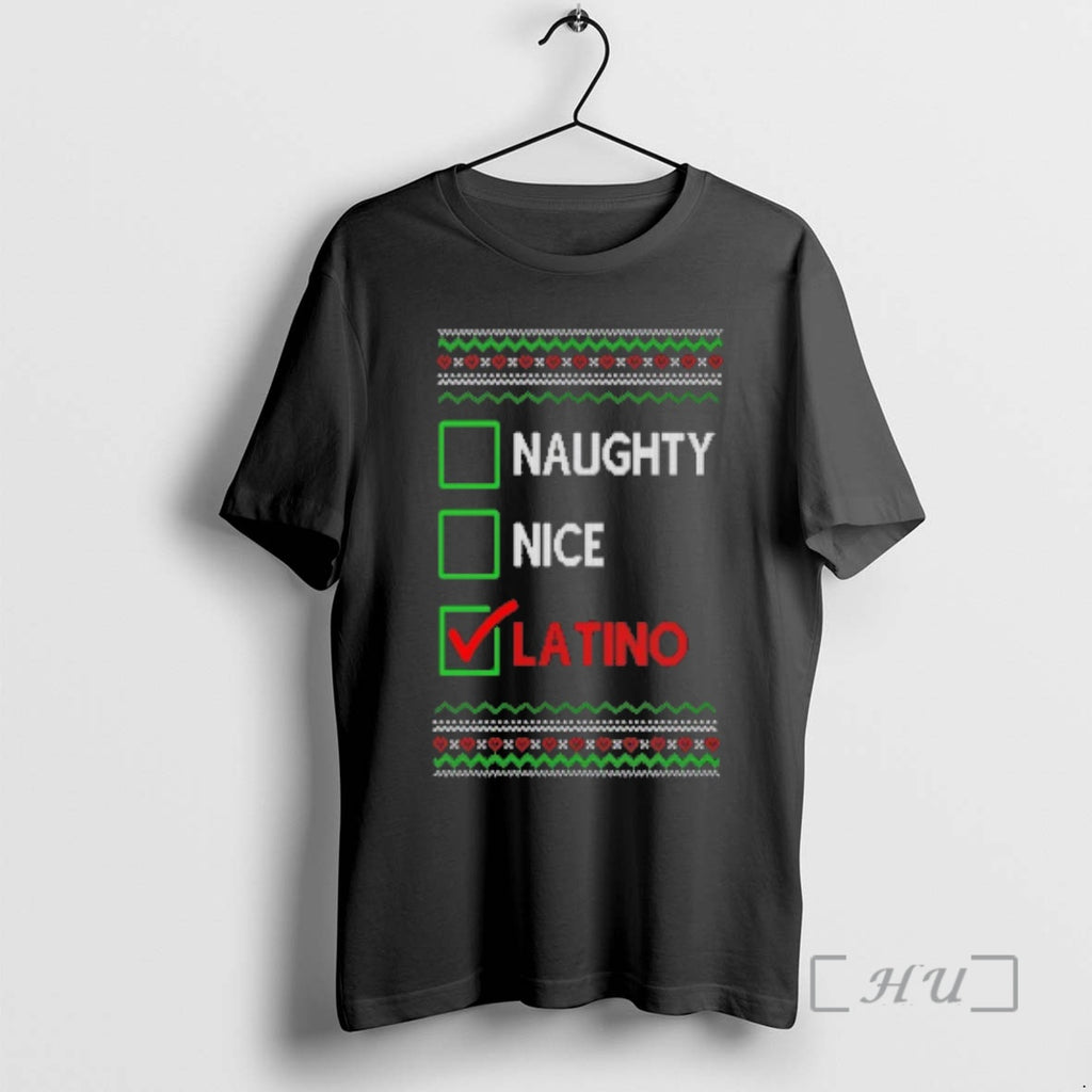 Officials Naughty Nice Latino Ugly Christmas Sweat T-Shirts, Hoodie, Sweatshirt | PureTeeCo.com