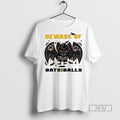 Officials New York Yankees October Baseball Beware Of Bats And Balls T Shirt