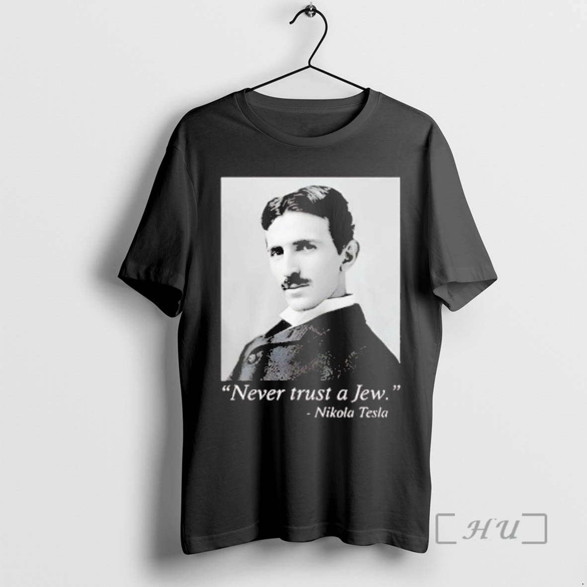 Officials Nikola Tesla Never Trust A Jew T-Shirts, Hoodie, Sweatshirt | PureTeeCo.com