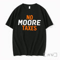 Officials No Moore Taxes Simple Text Tee Premium T Shirts Sweater Hoodie Jpg