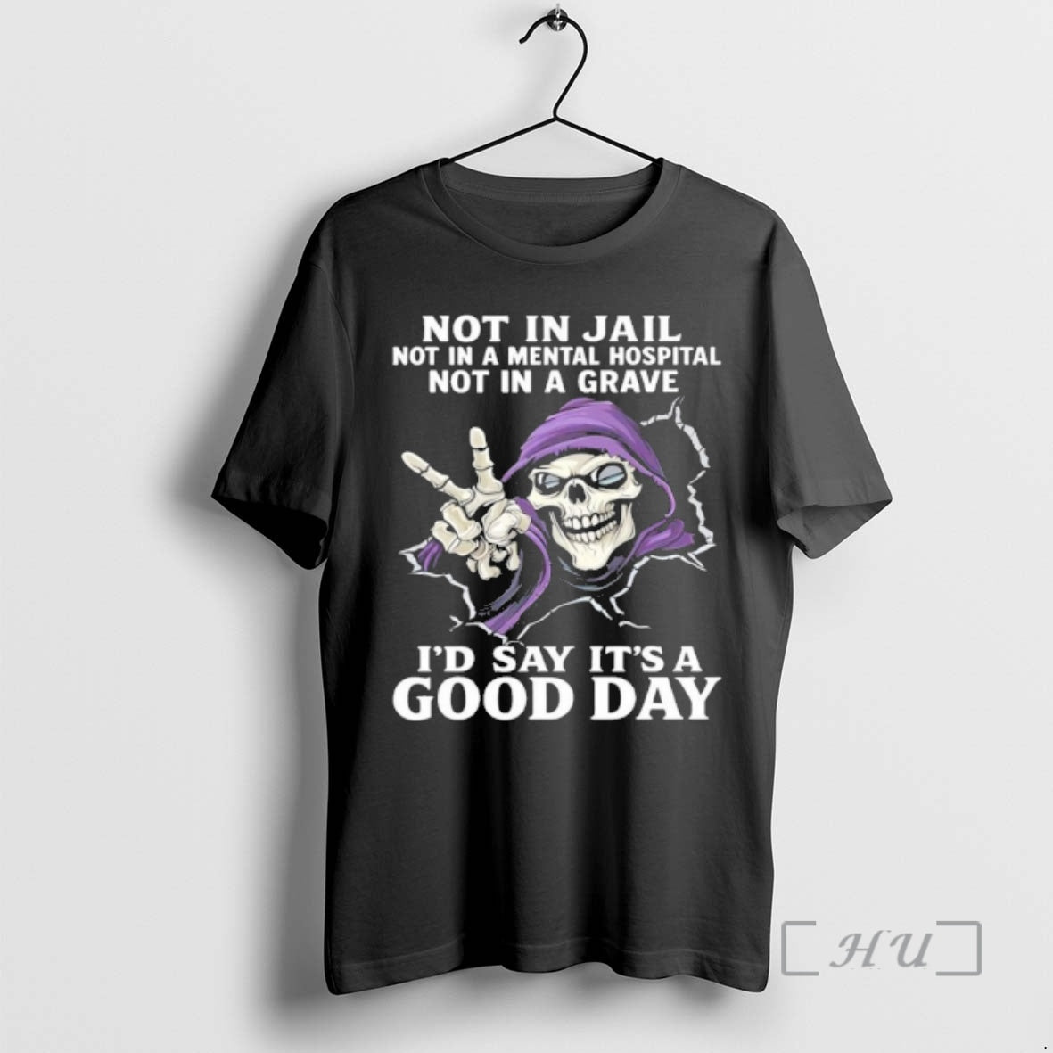 Officials Not In Jail Not In A Mental Hospital Not In A Grave Id Say T-Shirts, Hoodie, Sweatshirt | PureTeeCo.com