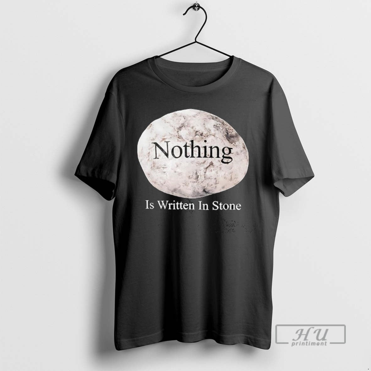 Officials Nothing Is Written In Stone T Shirt