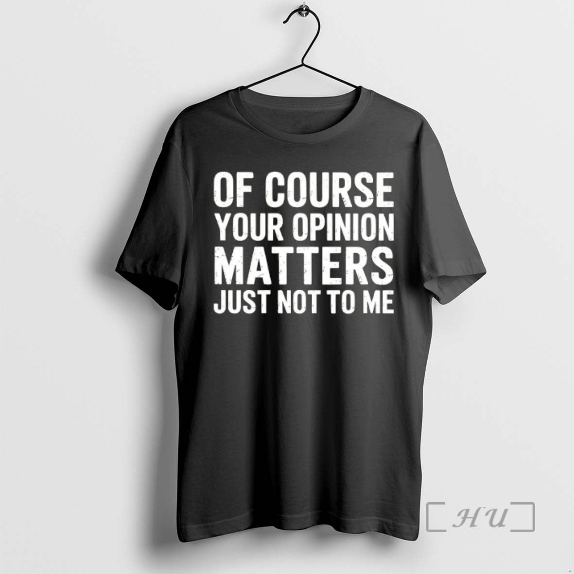 Officials Of Course Your Opinion Matters Just Not To Me Vintage Premium T Shirts Sweater Hoodie, Sweatshirt | PureTeeCo.com