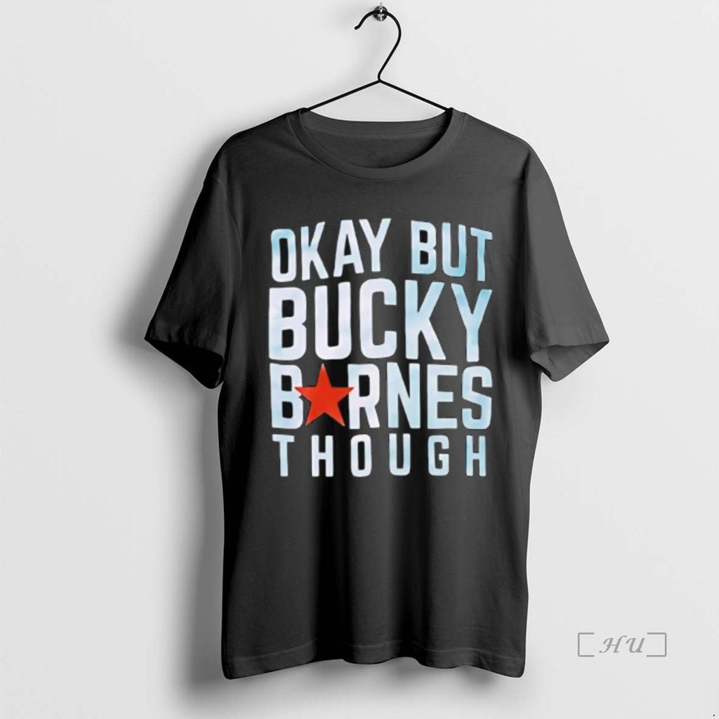 Officials Okay But Bucky Barnes Through T-Shirts, Hoodie, Sweatshirt | PureTeeCo.com