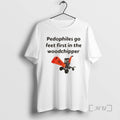 Officials Pedophiles Go Feet First In The The Woodchipper T-Shirts, Hoodie, Sweatshirt | PureTeeCo.com