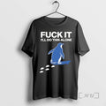 Officials Penguin F It Ill Do This Alone T-Shirts, Hoodie, Sweatshirt | PureTeeCo.com