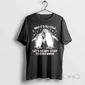 Officials Penguins Bro Its So Cold Lets Do Gay Stuff To Stay Warm Premium T-Shirts, Hoodie, Sweatshirt | PureTeeCo.com