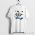Officials Philadelphia Phillies Here For The Hotdogs Shirt T Shirt